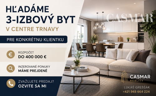 Hľadáme 3-izbový byt v centre Trnavy pre konkrétnu klientku