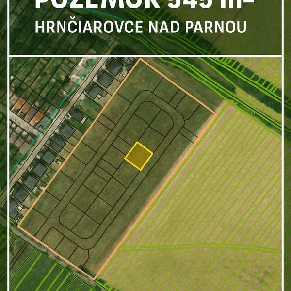 🏡 POZEMOK NA PREDAJ – Hrnčiarovce nad Parnou (pri Trnave) – 545 m². Nová rezidenčná zóna so sieťami a komunikáciami