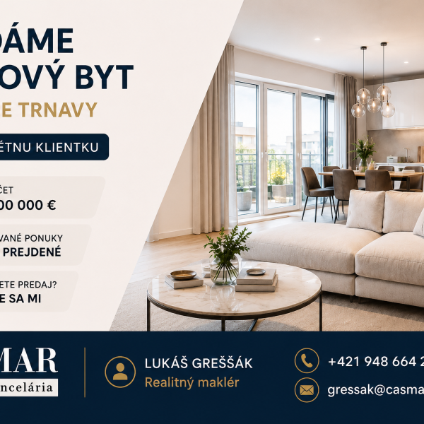 Hľadáme 3-izbový byt v centre Trnavy pre konkrétnu klientku